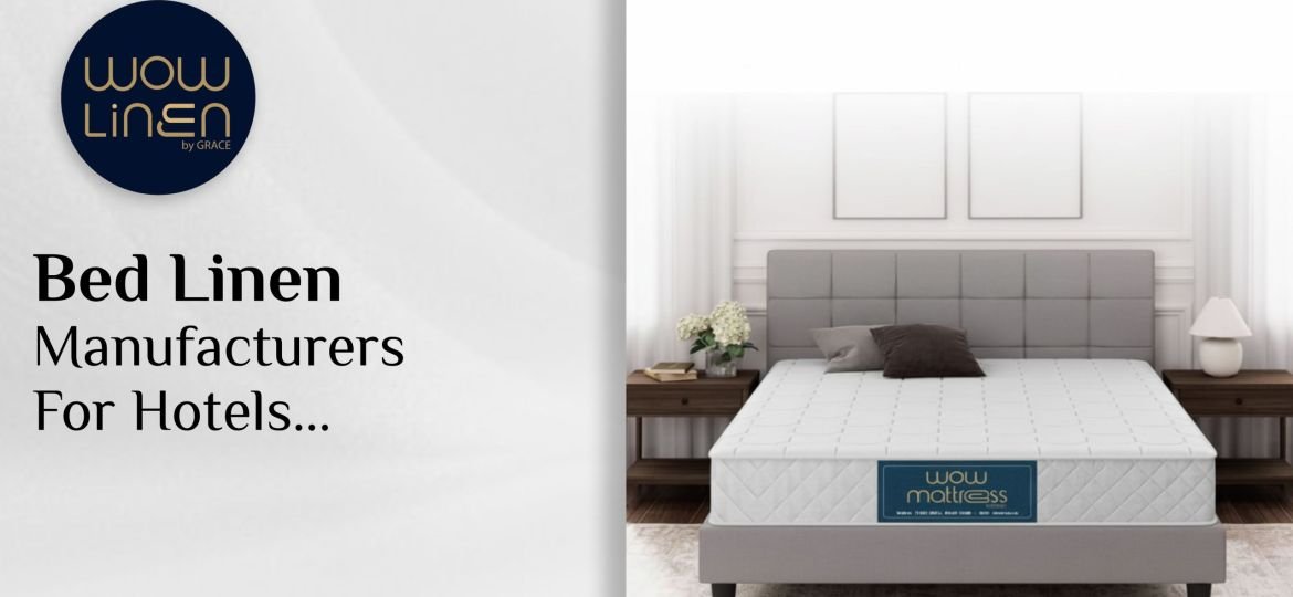 Bed Linen Manufacturers for Hotels